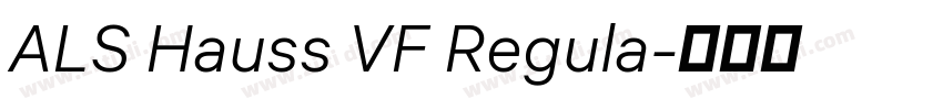 ALS Hauss VF Regula字体转换